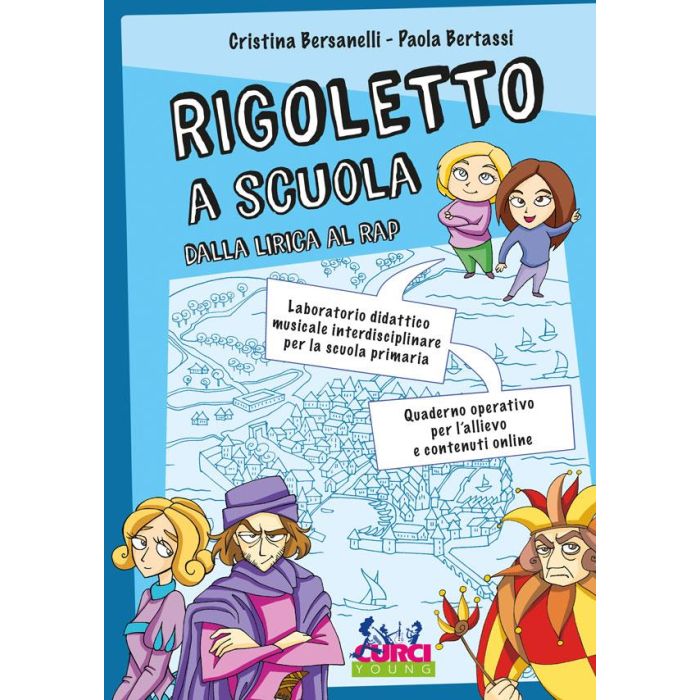 C.Bersanelli Rigoletto a scuola. Dalla Lirica al Rap main product photo