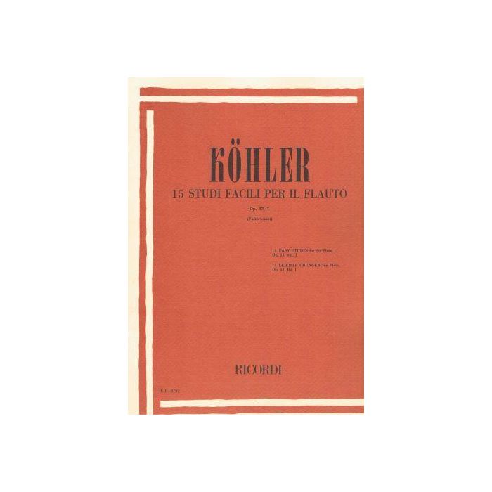 E.Kohler 15 Studi Facili Op.33 Vol.1 per Flauto ed. Ricordi main product photo