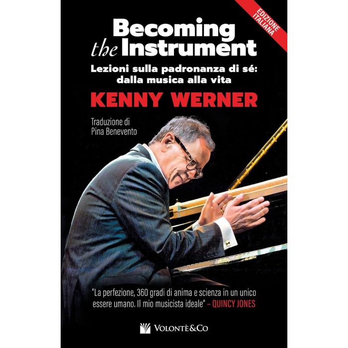 K.Werner Becoming the instrument. Lezioni sulla padronanza di sé: dalla musica alla vita main product photo