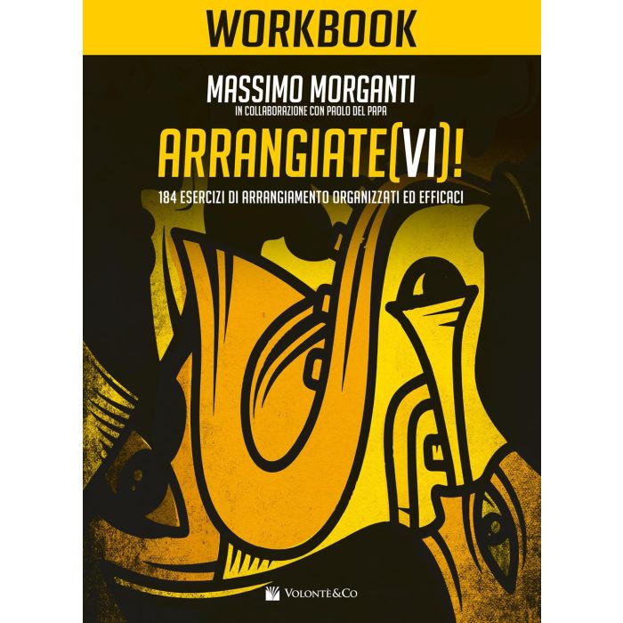 M.Morganti Arrangiatevi 184 esercizi di arrangiamento organizzati ed efficaci main product photo