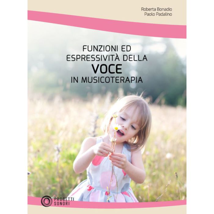 R. Bonadio P.Padalino Funzioni ed espressività della voce in Musicoterapia main product photo