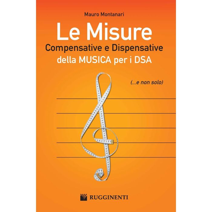 M.Montanari Le Misure Compensative e Dispensative della Musica per i DSA (...e non solo) main product photo