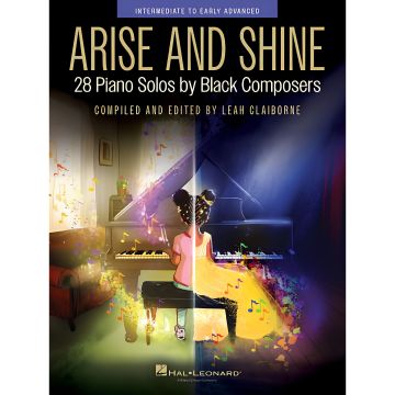 Arise and shine 28 Piano Solos by Black Composers  