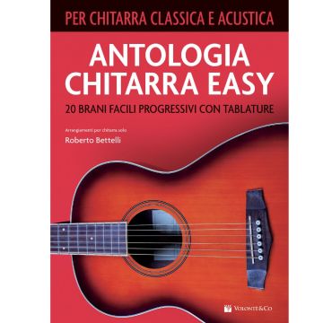 R.BETTELLI antologia chitarra easy chitarra classica e acustica